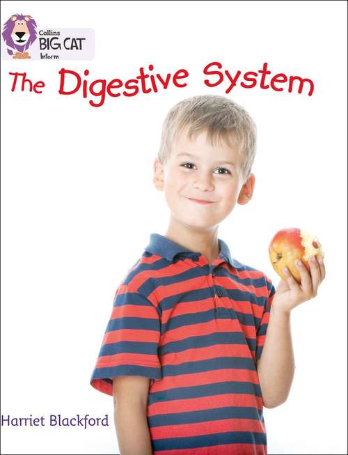 Book cover of The Digestive System (PDF) (Collins Big Cat Ser.)