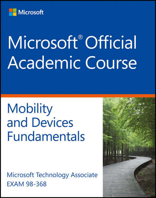 Book cover of Exam 98-368 MTA Mobility and Device Fundamentals