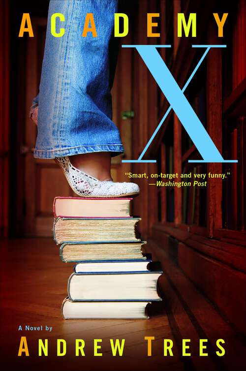 Book cover of Academy X: A Novel