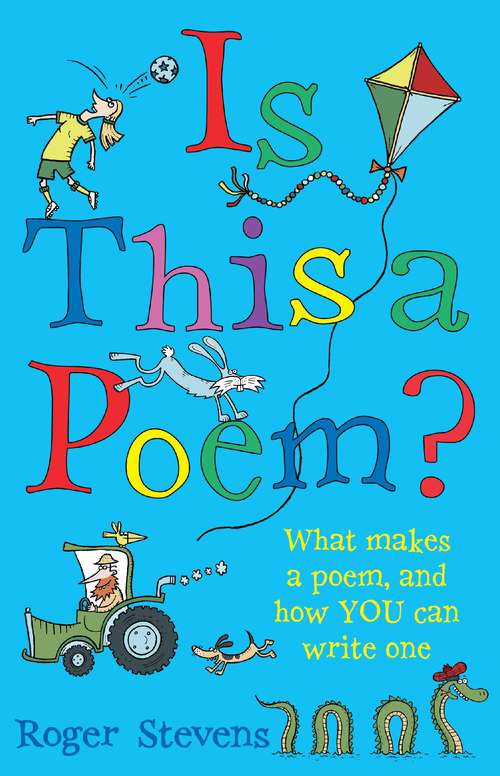 Book cover of Is This a Poem?: What makes a poem, and how YOU can write one