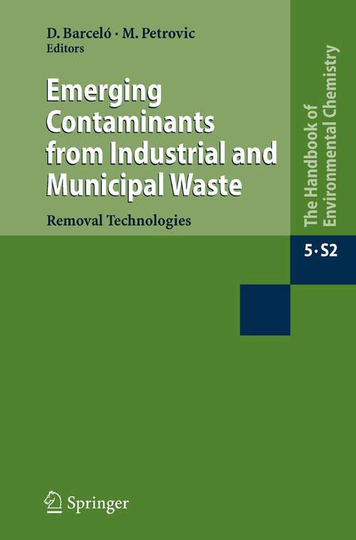 Book cover of Emerging Contaminants from Industrial and Municipal Waste: Removal technologies (2008) (The Handbook of Environmental Chemistry: 5 / 5S / 5S/2)