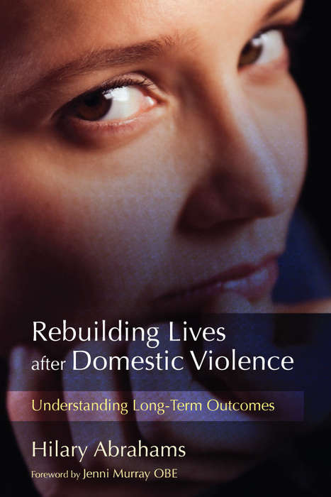 Book cover of Rebuilding Lives after Domestic Violence: Understanding Long-Term Outcomes (PDF)