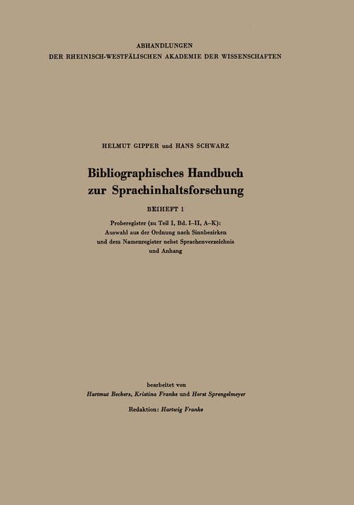 Book cover of Bibliographisches Handbuch zur Sprachinhaltsforschung: Beiheft 1 (1962) (Arbeitsgemeinschaft für Forschung des Landes Nordrhein-Westfalen: 16a / Beiheft 1)