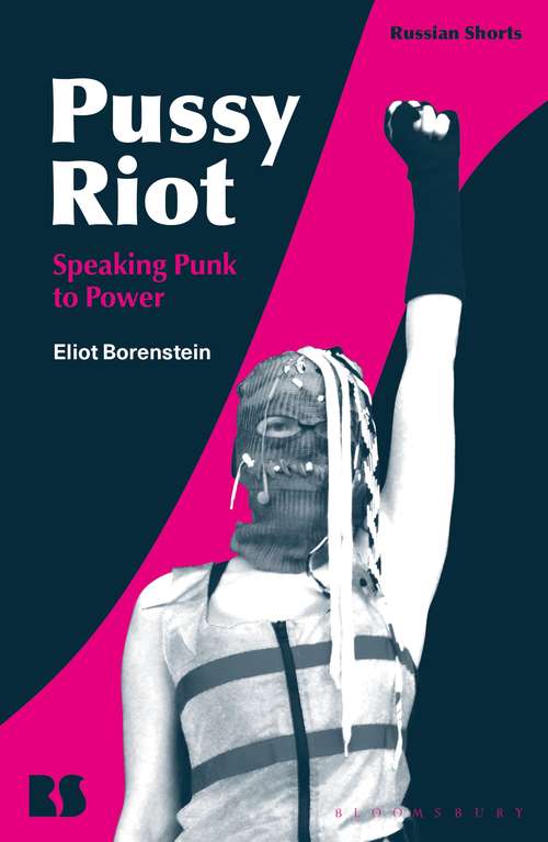 Book cover of Pussy Riot: Speaking Punk to Power (Russian Shorts)