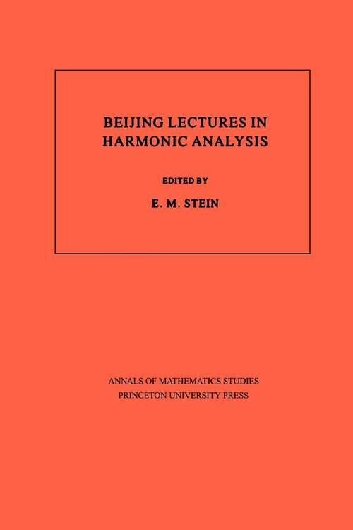 Book cover of Beijing Lectures in Harmonic Analysis. (AM-112), Volume 112 (PDF)