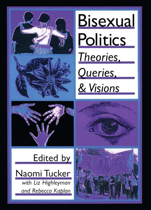 Book cover of Bisexual Politics: Theories, Queries, and Visions