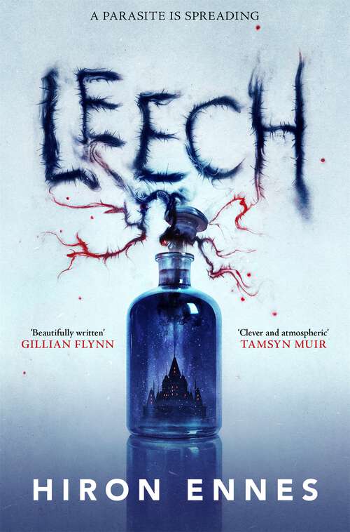 Book cover of Leech: Creepy, Unputdownable Gothic Horror