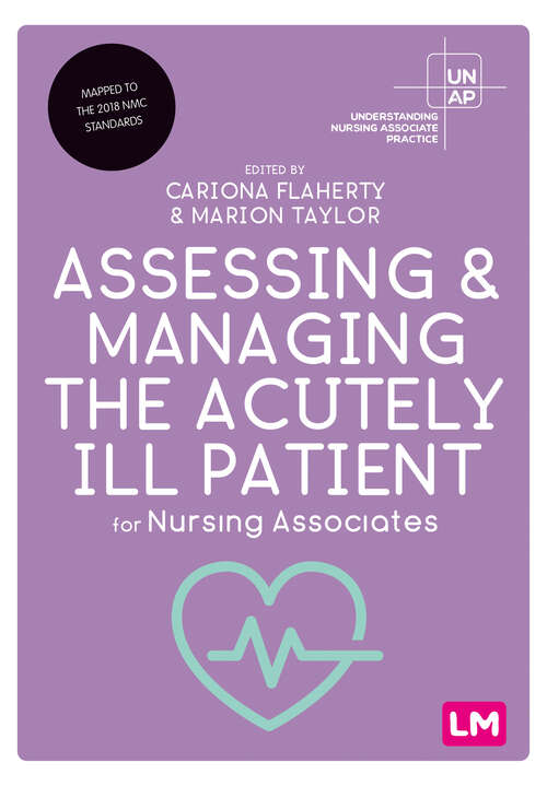 Book cover of Assessing and Managing the Acutely Ill Patient for Nursing Associates (Understanding Nursing Associate Practice)