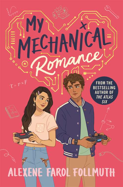 Book cover of My Mechanical Romance: from the bestselling author of The Atlas Six