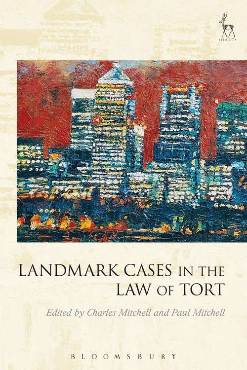 Book cover of Landmark Cases in the Law of Tort (Landmark Cases)