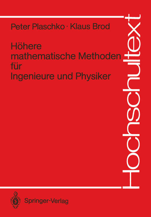 Book cover of Höhere mathematische Methoden für Ingenieure und Physiker (1989) (Hochschultext)