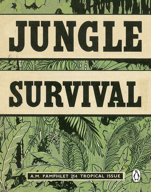 Book cover of Jungle Survival (Air Ministry Survival Guide)