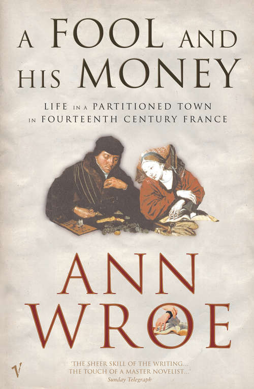 Book cover of A Fool And His Money: Life in a Partitioned Medieval Town