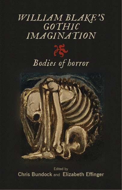 Book cover of William Blake's Gothic imagination: Bodies of horror