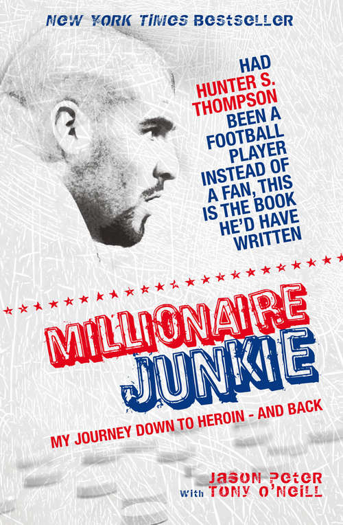 Book cover of Millionaire Junkie: My Journey Down to Heroin - and Back