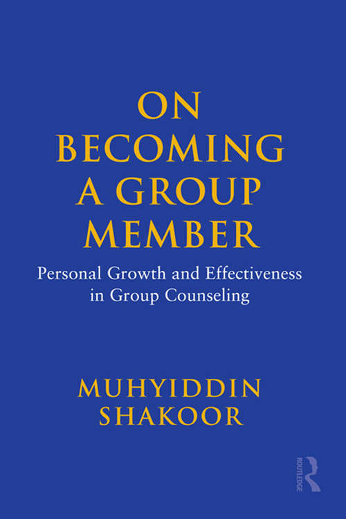 Book cover of On Becoming a Group Member: Personal Growth and Effectiveness in Group Counseling
