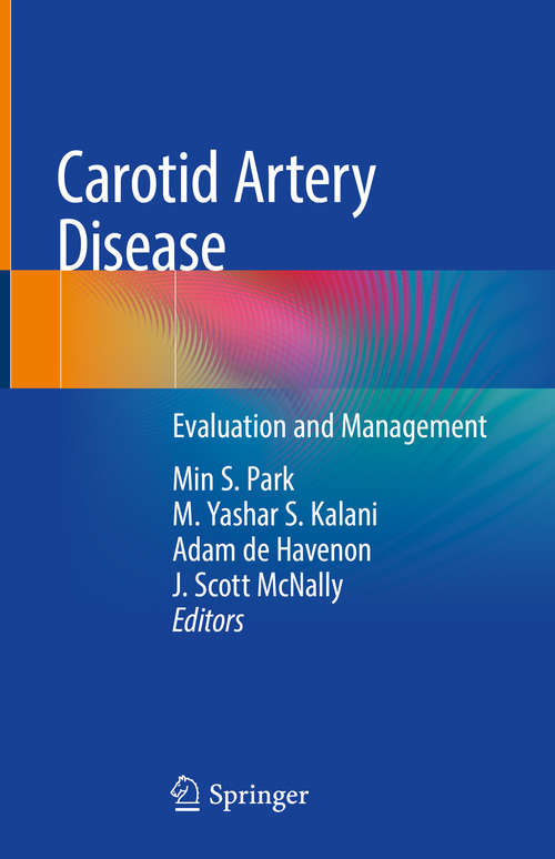 Book cover of Carotid Artery Disease: Evaluation and Management (1st ed. 2020)