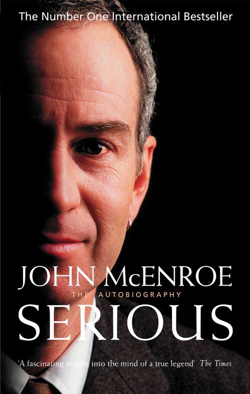 Book cover of Serious: The Autobiography
