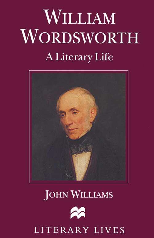 Book cover of William Wordsworth: A Literary Life (1st ed. 1996) (Literary Lives)