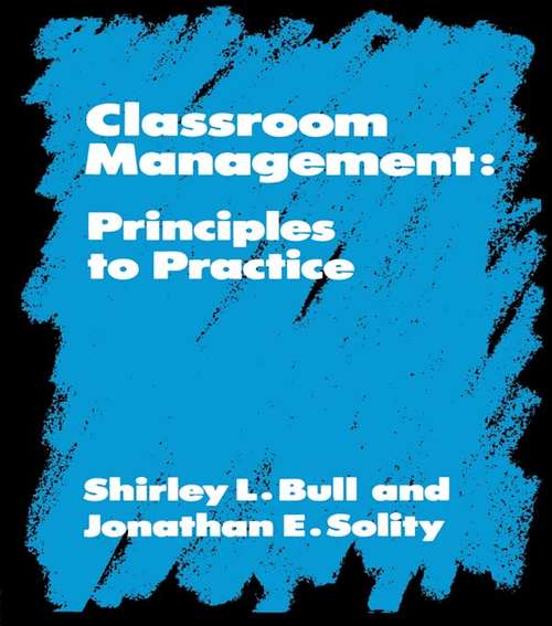 Book cover of Classroom Management: Principles to Practice