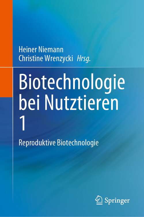 Book cover of Biotechnologie bei Nutztieren 1: Reproduktive Biotechnologie (1. Aufl. 2023)