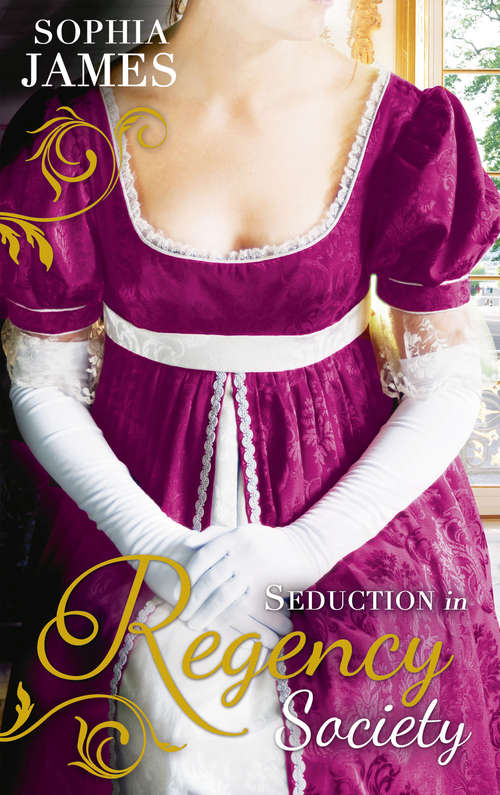 Book cover of Seduction in Regency Society: One Unashamed Night (ePub First edition) (Mills And Boon M&b Ser. #2)