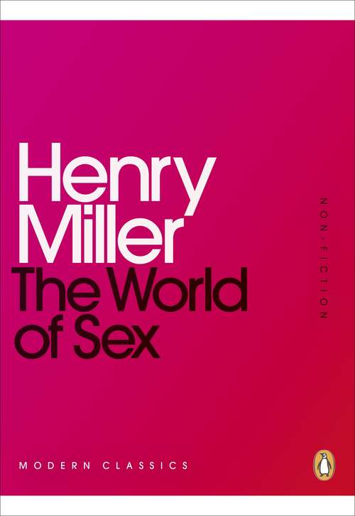 Book cover of The World of Sex (Penguin Modern Classics)