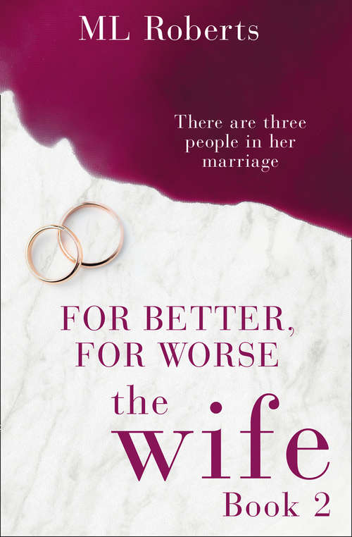 Book cover of The Wife – Part Two: For Better, For Worse (ePub edition) (The Wife series #2)