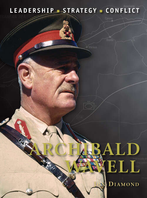 Book cover of Archibald Wavell (Command #28)