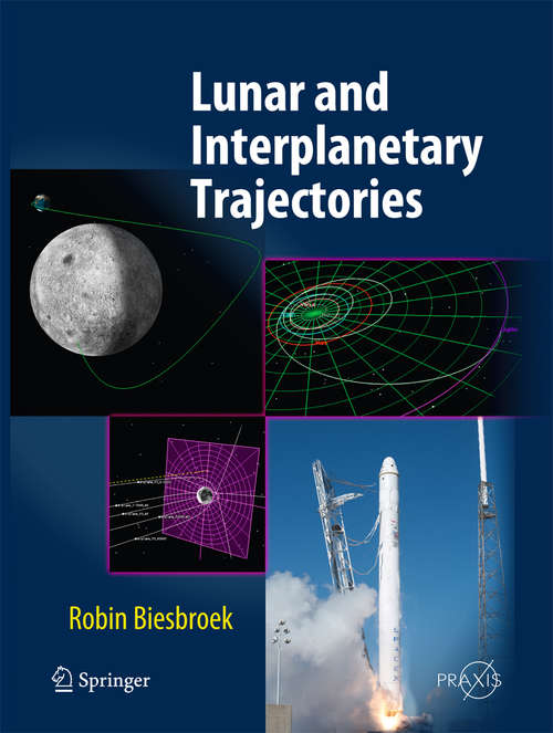 Book cover of Lunar and Interplanetary Trajectories (1st ed. 2016) (Springer Praxis Books)
