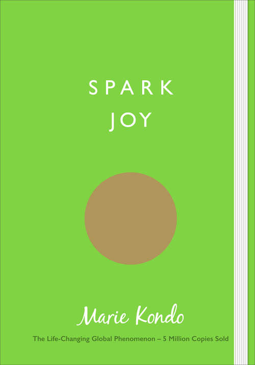 Book cover of Spark Joy: An Illustrated Guide to the Japanese Art of Tidying