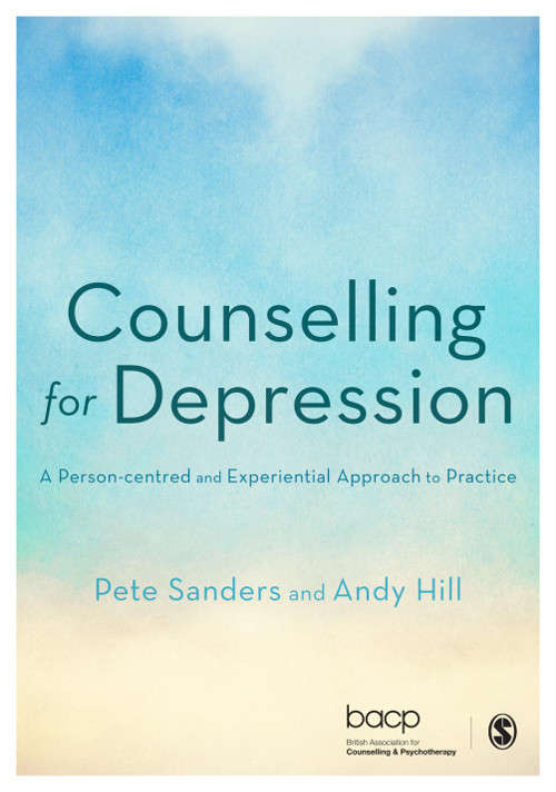 Book cover of Counselling for Depression: A Person-centred and Experiential Approach to Practice