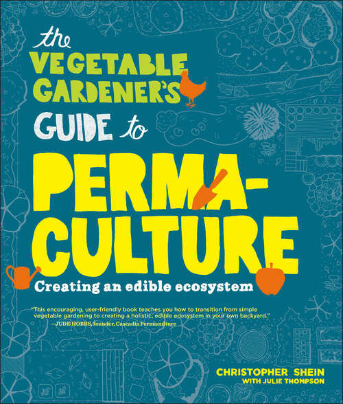 Book cover of The Vegetable Gardener's Guide to Permaculture: Creating an Edible Ecosystem