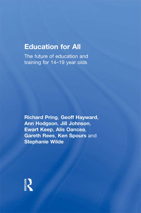 Book cover of Education for All: The Future of Education and Training for 14-19 Year-Olds