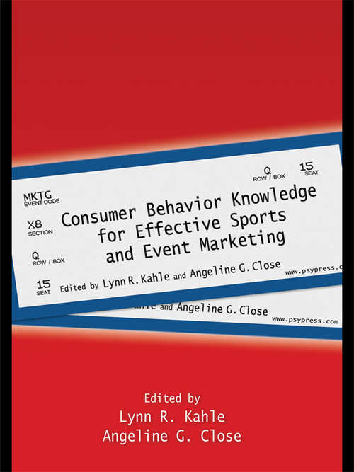 Book cover of Consumer Behavior Knowledge for Effective Sports and Event Marketing