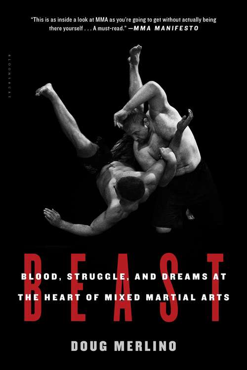 Book cover of Beast: Blood, Struggle, and Dreams at the Heart of Mixed Martial Arts