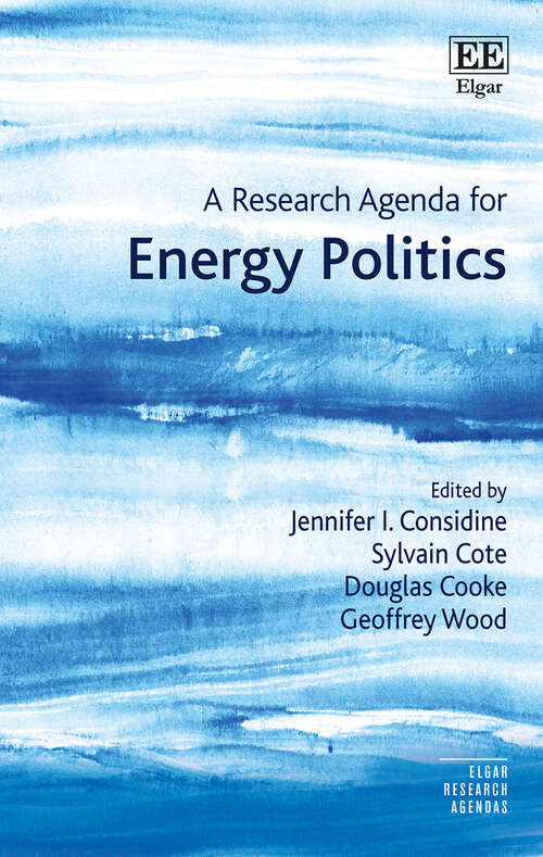 Book cover of A Research Agenda for Energy Politics (Elgar Research Agendas)