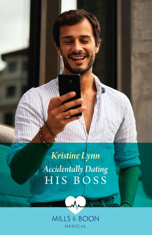 Book cover of Accidentally Dating His Boss (Mills & Boon Medical) (ePub edition)