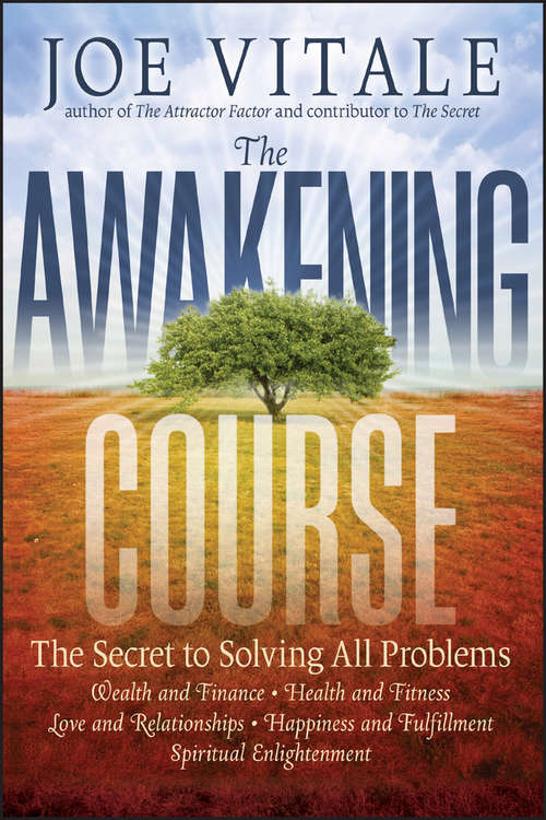 Book cover of The Awakening Course: The Secret to Solving All Problems