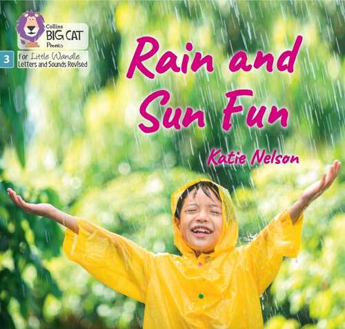 Book cover of Rain And Sun Fun: Phase 3 Set 1 Blending Practice