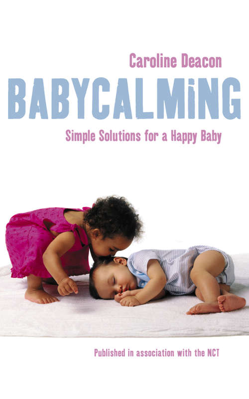 Book cover of Babycalming: Simple Solutions For A Happy Baby (ePub edition)