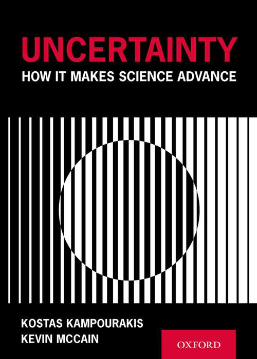 Book cover of Uncertainty: How It Makes Science Advance