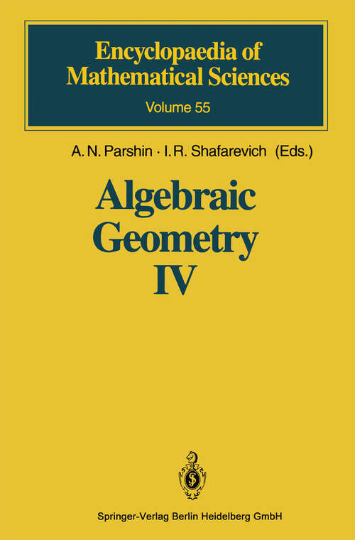 Book cover of Algebraic Geometry IV: Linear Algebraic Groups Invariant Theory (1994) (Encyclopaedia of Mathematical Sciences #55)