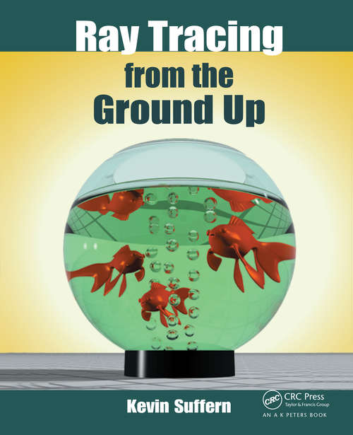 Book cover of Ray Tracing from the Ground Up