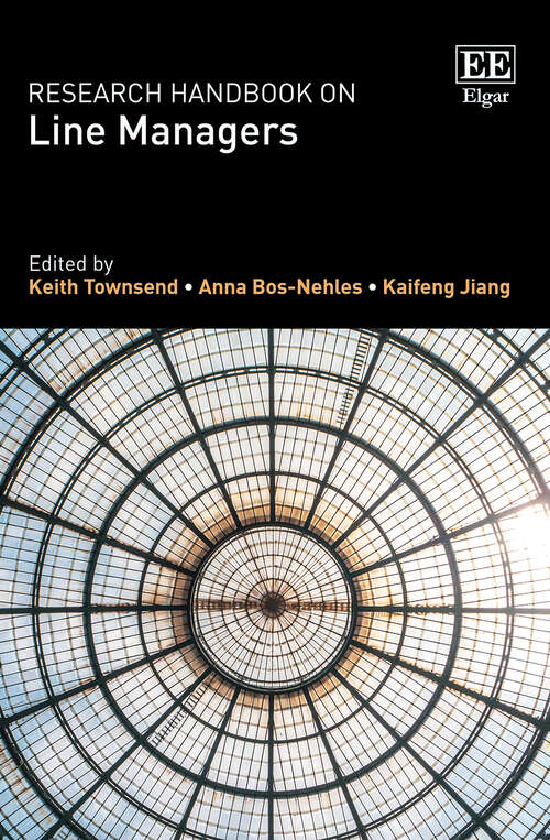 Book cover of Research Handbook on Line Managers (Research Handbooks in Business and Management series)