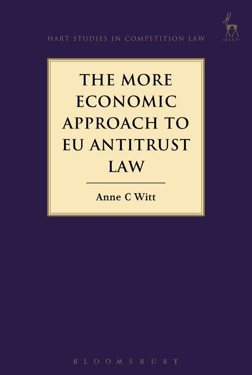Book cover of The More Economic Approach to EU Antitrust Law (Hart Studies in Competition Law)