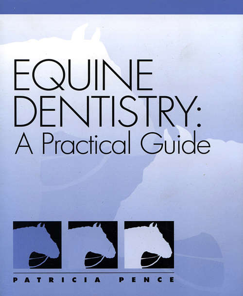 Book cover of Equine Dentistry: A Practical Guide
