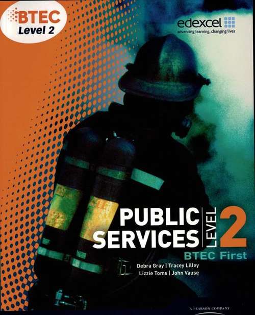 Book cover of BTEC Level 2 First Public Services Student Book (PDF)
