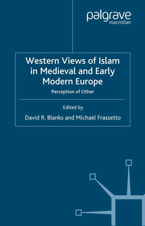 Book cover of Western Views of Islam in Medieval and Early Modern Europe: Perception of Other (1999)