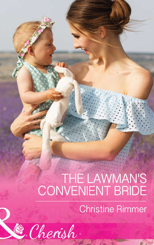 Book cover of The Lawman's Convenient Bride: The Lawman's Convenient Bride Her Kind Of Doctor The Last Single Garrett (ePub edition) (The Bravos of Justice Creek #7)